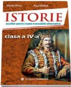 Istorie. Auxiliar pentru toate manualele alternative, clasa a IV-a