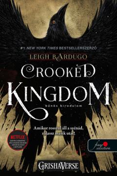 Crooked Kingdom – Bunos birodalom 