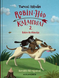 Robin Hod - Kalandjai 2: Robin es Alaszka