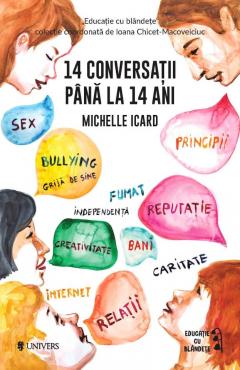 14 conversatii pana la 14 ani