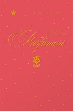 Dictionar indragostit de parfumuri