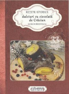 Retete istorice. Dulciuri cu ciocolata de Craciun