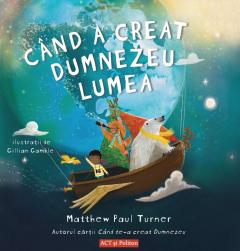 Cand a creat Dumnezeu Lumea