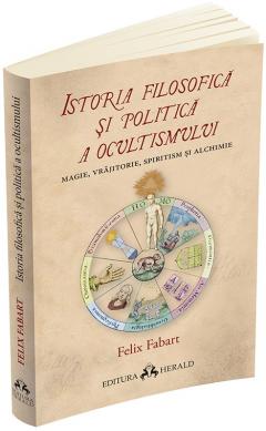 Istoria filosofica si politica a ocultismului