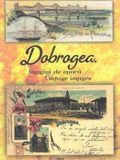 Dobrogea. Imagini de epoca
