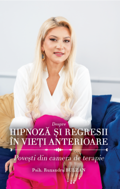 Despre hipnoza si regresii in vieti anterioare