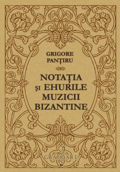 Notatia si ehurile muzicii bizantine