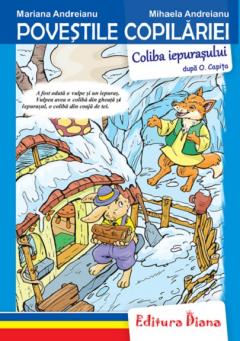 Coliba iepurasului - Povestile copilariei