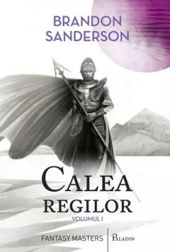 Calea regilor. Volumul I