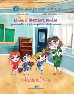 Limba si literatura romana pentru scolile cu predare in limba germana. Manual Clasa a IV-a