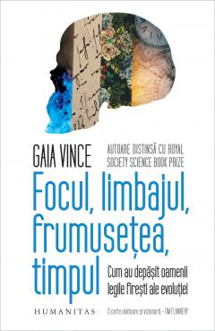 Focul, limbajul, frumusetea, timpul