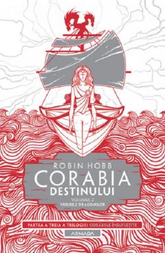 Corabia destinului. Volumul II: Visurile dragonilor