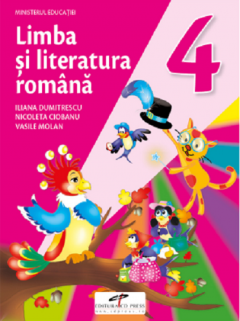 Limba si literatura romana. Manual pentru clasa a IV-a