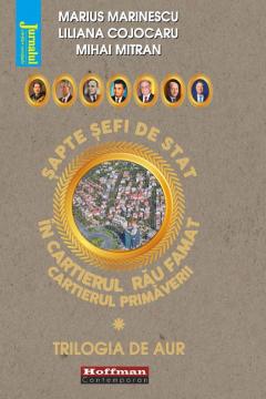 Sapte sefi de stat in cartierul rau famat. Volumul I