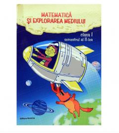 Matematica si explorarea mediului, Clasa I - semestrul 2