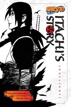 Naruto: Itachi's Story - Volume 1