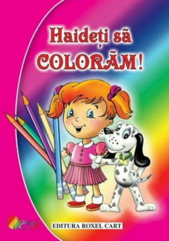 Haideti sa coloram - pentru fetite