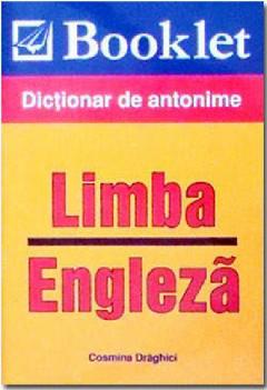 Limba engleza. Dictionar de antonime