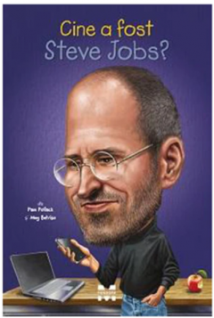 Cine a fost Steve Jobs?