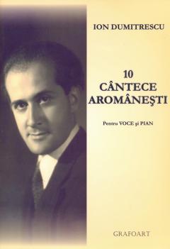 10 cantece aromanesti pentru voce si pian