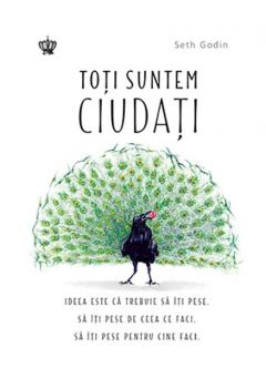 Toti suntem ciudati
