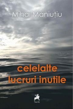 Celelalte lucruri inutile