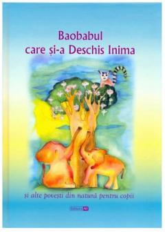 Baobabul care si-a Deschis Inima