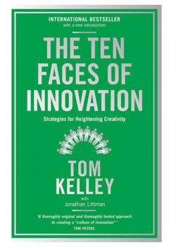 The Ten Faces of Innovation