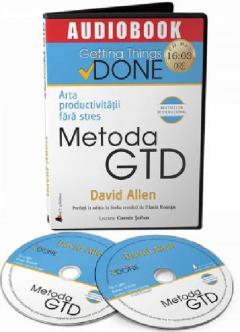 Arta productivitatii fara stres. Metoda GTD