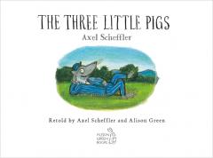 The Three Little Pigs and the Big Bad Wolf