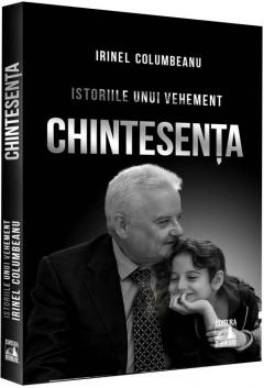 Istoriile unui vehement. Chintesenta