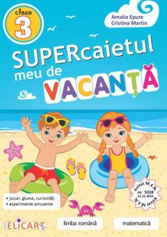 Supercaietul meu de vacanta pentru clasa a III-a
