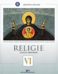 Manual Religie - Cultul ortodox - Clasa  a VI a