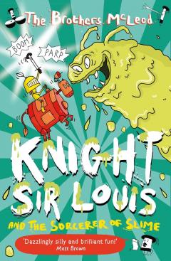 Knight Sir Louis and the Sorceror of Slime