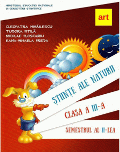 Manual de stiinte ale naturii + CD. Clasa a III-a. Semestrul al II-lea