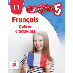 Francais. Cahier D'Activites. L1 Clasa a V-a