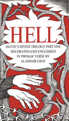 Hell. Dante's Divine Trilogy Part One