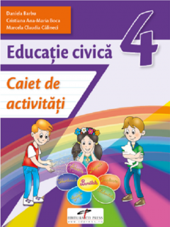 Educatie civica. Caiet de activitati. Clasa a IV-a 