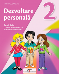 Dezvoltare personala. Manual pentru clasa a II-a
