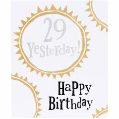 Felicitare - The Bright Side 29 Yesterday Birthday