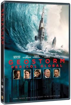 Geostorm - Pericol Global / Geostorm