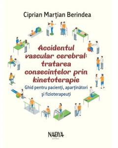 Accidentul vascular cerebral - tratarea consecintelor prin kinetoterapie