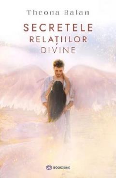 Secretele relatiilor divine