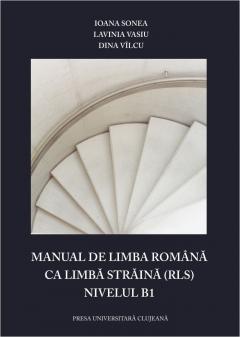 Manual de limba romana ca limba straina, nivelul B1
