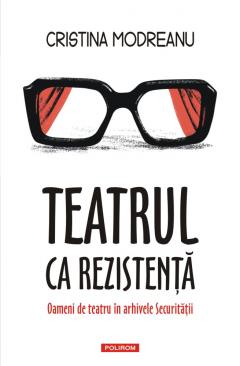 Teatrul ca rezistenta