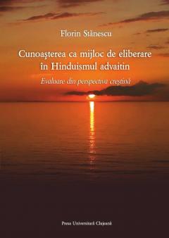 Cunoasterea ca mijloc de eliberare in Hinduismul advaitin