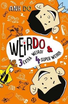Weirdo 3 Extra Weird! and 4 Super Weird