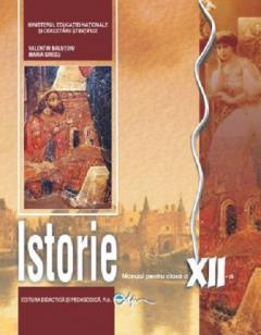 Istorie - Manual pentru clasa a XII-a