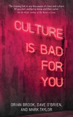 Culture is Bad for You
