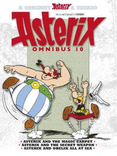 Asterix Omnibus 10: Asterix and the Magic Carpet, Asterix and the Secret Weapon, Asterix and Obelix All at Sea